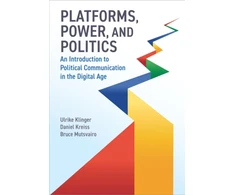 KNYGA Ulrike Klinger Platforms, Power, and Politics