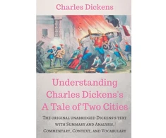 KNYGA Understanding Charles Dickens's A Tale of Two Cities