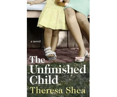 KNYGA Theresa Shea Unfinished Child