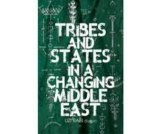 KNYGA Uzi Rabi Tribes and States in a Changing Middle East