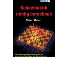 KNYGA Valeri Beim Schachtaktik Richtig Berechnen