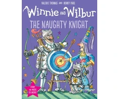KNYGA Valerie Thomas Winnie and Wilbur: The Naughty Knight