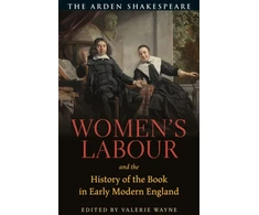 KNYGA Valerie Wayne Women’s Labour and the History of the Book in Early Modern England