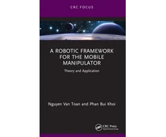KNYGA Van Toan Nguyen Robotic Framework for the Mobile Manipulator