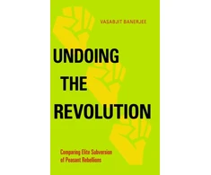 KNYGA Vasabjit Banerjee Undoing the Revolution