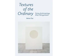KNYGA Veena Das Textures of the Ordinary