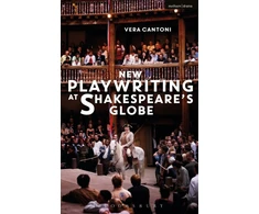 KNYGA Vera Cantoni New Playwriting at Shakespeare’s Globe
