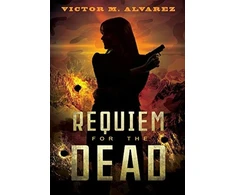 KNYGA Victor M Alvarez Requiem for the Dead