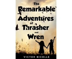 KNYGA Victor Nicolle Remarkable Adventures Of Thrasher And Wren