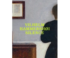 KNYGA Vilhelm Hammershoi Vilhelm Hammershøi: Silence