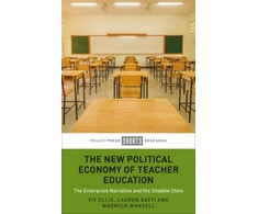 KNYGA Viv Ellis New Political Economy of Teacher Education