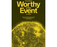 KNYGA Vivian Blaxell Worthy of the Event: An Essay