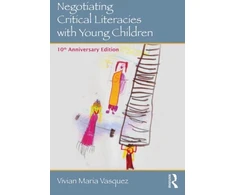 KNYGA Vivian Maria Vasquez Negotiating Critical Literacies with Young Children