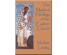 KNYGA Vladimir Lossky Mystical Theology of the Eastern Church