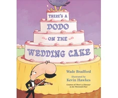 KNYGA Wade Bradford There's a Dodo on the Wedding Cake