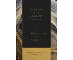 KNYGA Walter C. Kaiser Jr. Walking the Ancient Paths