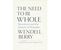 KNYGA Wendell Berry Need to Be Whole