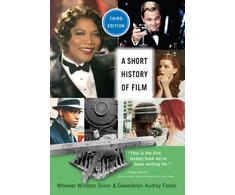 KNYGA Wheeler Winston Dixon Short History of Film, Third Edition