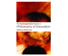 KNYGA Wilfred Carr RoutledgeFalmer Reader in the Philosophy of Education