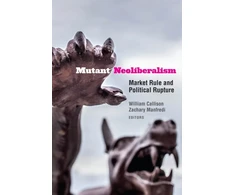 KNYGA William Callison Mutant Neoliberalism