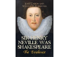 KNYGA William D Rubinstein Sir Henry Neville Was Shakespeare