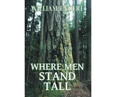 KNYGA William Endert Where Men Stand Tall