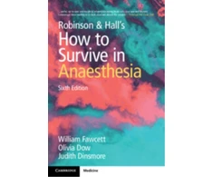 KNYGA William Fawcett Robinson and Hall's How to Survive in Anaesthesia