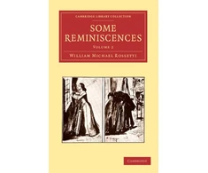 KNYGA William Michael Rossetti Some Reminiscences