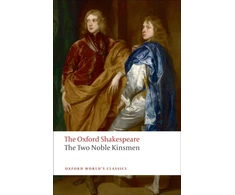 KNYGA William Shakespeare Two Noble Kinsmen: The Oxford Shakespeare