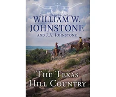KNYGA William W Johnstone Texas Hill Country