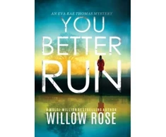 KNYGA Willow Rose You Better Run