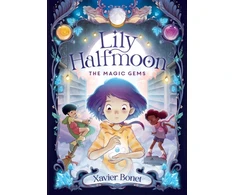 KNYGA Xavier Bonet The Magic Gems: Lily Halfmoon 1
