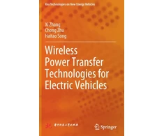 KNYGA Xi Zhang Wireless Power Transfer Technologies for Electric Vehicles