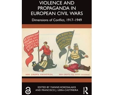 KNYGA Yiannis Kokosalakis Violence and Propaganda in European Civil Wars