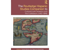 KNYGA Yolanda Martínez-San Miguel Routledge Hispanic Studies Companion to Colonial Latin America and the Caribbean (1492-1898)