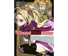 KNYGA Yu Okano Unwanted Undead Adventurer: Volume 12 (Light Novel)