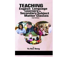 KNYGA Yu Ren Dong Teaching English Language Learners in Secondary Subject Matter Classes