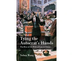 KNYGA Yuhua Wang Tying the Autocrat's Hands