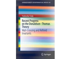 KNYGA Yukinobu Toda Recent Progress on the Donaldson–Thomas Theory