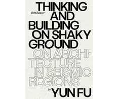 KNYGA Yun Fu Thinking and Building on Shaky Ground