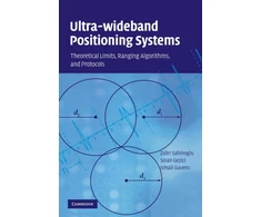 KNYGA Zafer Şahinoğlu, Zafer Sahinoglu Ultra-wideband Positioning Systems