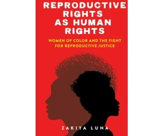KNYGA Zakiya Luna Reproductive Rights As Human Rights