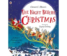 KNYGA Zeynep Ozatalay Clement C. Moore's The Night Before Christmas, A Modern Adaptation of the Classic Tale