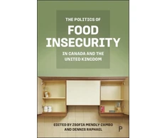 KNYGA Zsofia Mendly Zambo Politics of Food Insecurity in Canada and the United Kingdom