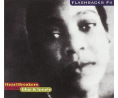 Vinilinė plokštelė Flashbacks Vol. 4: Mėlyna &amp; Lonely -- Heartbreakers Songs