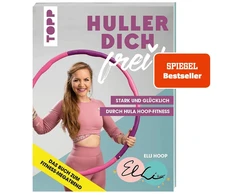 Vinilinė plokštelė Išlaisvink save! su elli hoop. stiprus ir laimingas per hula hoop treniruotes: treniruoja liemenį, nugarą, sėdmenis ir dubens dugną. pradedantiesiems ir pažengusiems, plius mitybos patarimai