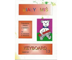 Natų knyga keyboard'ui: Baltasis Lokys 13 | S. Wiśniewski | Marcus populiarios dainos