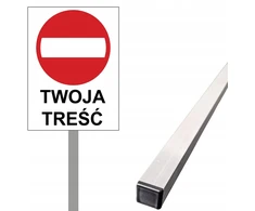 Ženklas įvažiuoti draudžiama su jūsų tekstu 20x30 cm ant 150 cm profilio