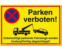 Ženklas Parken verboten | Pvc 30 x 20 cm | neteisėtai pastatyti automobiliai bus nutempti už mokestį! geltonas | tvirtas Pvc ženklas su Uv apsauga | parkavimo draudimas | Dreifke®