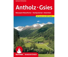 Antholcas - Gsies: Rieserfernerio gamtos parkas, Hochpustertal, Dolomitai. 60 maršrutų. Su Gps takeliais (rother Wanderführer)